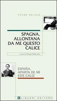 Spagna, allontana da me questo calice - César Vallejo - copertina