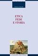 Etica, fede e storia - Domenico Venturelli - copertina