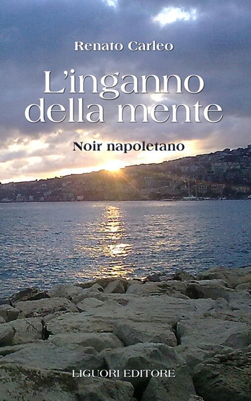 L' inganno della mente - Renato Carleo - ebook