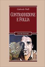 Contraddizione e follia