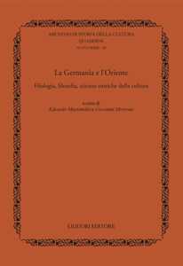 La Germania e l'Oriente. Filologia, filosofia e scienze storiche della cultura