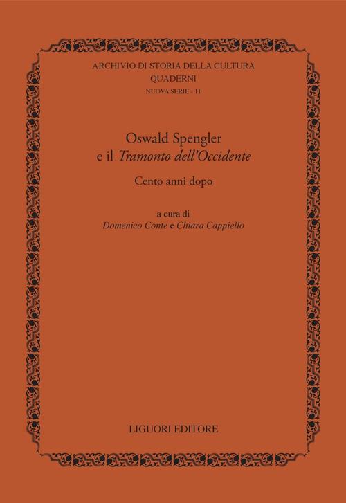 Oswald Spengler e il« Tramonto dell'Occidente». Cento anni dopo - copertina