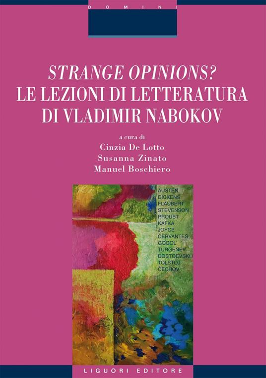 Strange opinions? Le lezioni di letteratura di Vladimir Nabokov - Manuel Boschiero,Cinzia De Lotto,Susanna Zinato - ebook