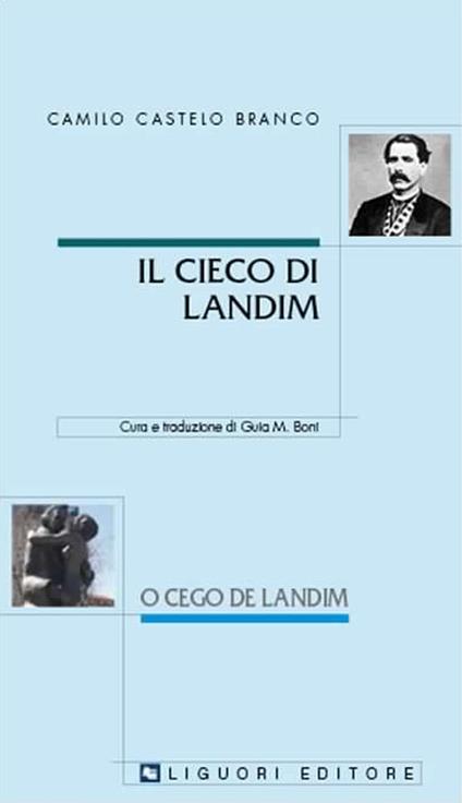 Il cieco di Landim-O cego de Landim. Testo portoghese a fronte - Camilo Castelo Branco - copertina