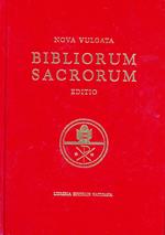 Bibliorum sacrorum nova vulgata editio. Editio maior