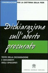 Dichiarazione sull'aborto procurato. Testo della dichiarazione e documenti degli episcopati - copertina