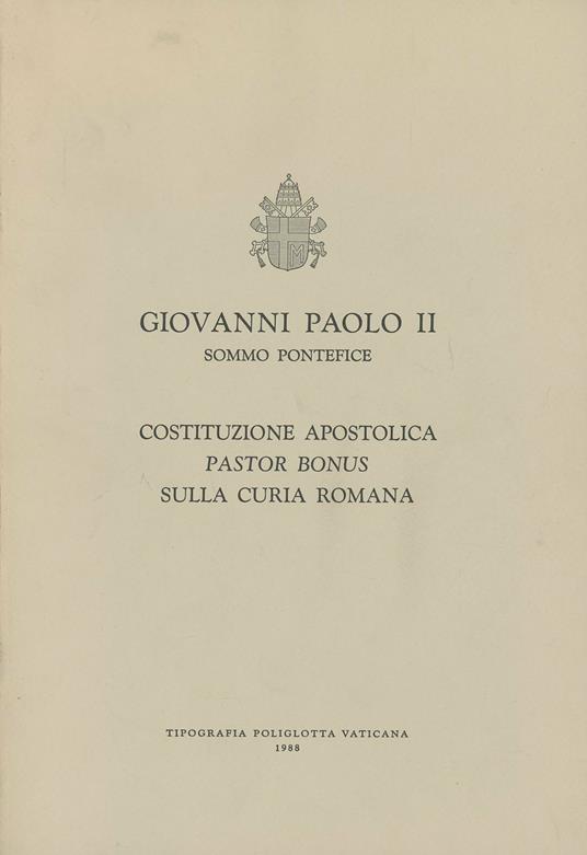 Pastor bonus. Costituzione apostolica sulla curia romana (28 giugno 1988) - Giovanni Paolo II - copertina