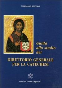 Guida allo studio del direttorio generale per la catechesi - Tommaso Stenico - copertina