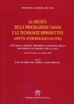 Dignità della procreazione umana e riproduzione tecnologica