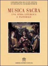 Musica sacra. Una sfida liturgica e pastorale - copertina