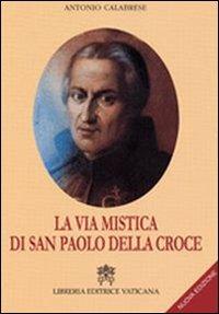 La via mistica di San Paolo della Croce - Antonio Calabrese - copertina