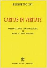 Caritas in veritate. Ediz. commentata