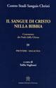 Il sangue di Cristo nella Bibbia. Commento dei Padri della Chiesa. Vol. 4: Proverbi. Malachia.