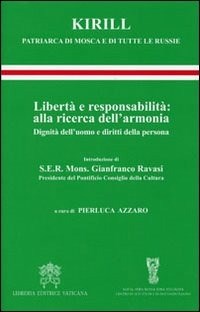 Libertà e responsabilità: alla ricerca dell'armonia. Dignità dell