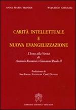 Carità intellettuale e nuova evangelizzazione. L'inno della verità di Antonio Rosmini e Giovanni Paolo II