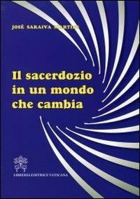 Il sacerdozio in un mondo che cambia - José Saraiva Martins - copertina