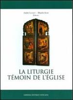 La liturgie témoin de l'église