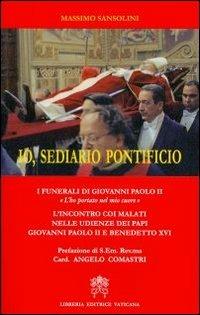 Io, sediario pontificio - Massimo Sansolini - Libro - Libreria Editrice  Vaticana - | IBS