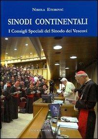 Sinodi continentali. I consigli speciali del sinodo dei vescovi - Nikola Eterovic - copertina