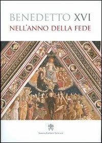 Nell'anno della fede - Benedetto XVI (Joseph Ratzinger) - copertina