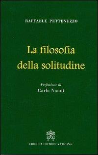 La filosofia della solitudine - Raffaele Pettenuzzo - copertina