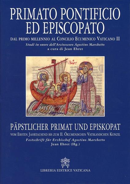 Primato pontificio ed episcopato. Dal primo millennio al Concilio Ecumenico Vaticano II - copertina