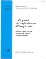 Le sfide pastorali sulla famiglia nel contesto dell'Evangelizzazione. Discorsi e omelie del papa. Messaggio alle famiglie. Relazione del Sinodo