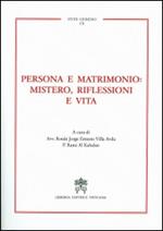 Persona e matrimonio: mistero, riflessioni e vita