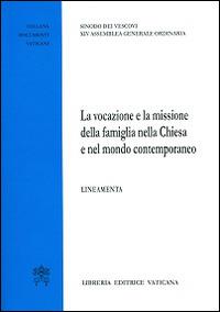 La vocazione e la missione della famiglia nella Chiesa e nel mondo contemporaneo. Lineamenta - copertina