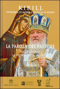 La parola del pastore. Dio e l'uomo la storia della salvezza - Kirill di Smolensk - copertina