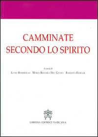 Camminate secondo lo spirito