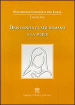 Dios confia el ser humano a la mujer