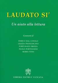 Laudato sì. Un aiuto alla lettura