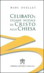 Celibato e legame nuziale di Cristo alla Chiesa