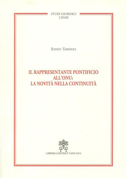 Il rappresentante pontificio all'ONU: la novità nella continuità - Ennio Tardioli - copertina