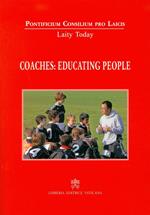 Coaches: educating people