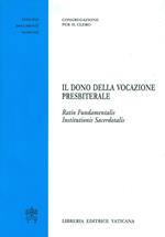 Il dono della vocazione presbiterale.Ratio  Fundamentalis institutionis sacerdotalis