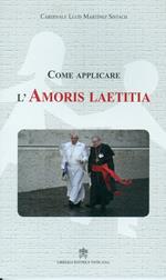 Come applicare l'«Amoris laetitia»