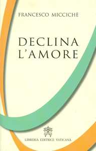 Declina l'amore