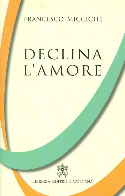 Declina l'amore - Francesco Miccichè - copertina