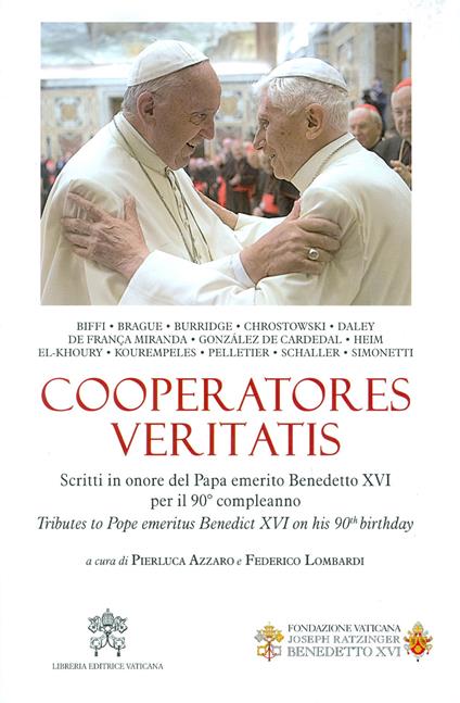 Cooperatores Veritatis. Scritti in onore del Papa emerito Benedetto XVI per il 90° compleanno-Tributes to Pope emeritus Benedict XVI on his 90th birthday. Ediz. bilingue - copertina