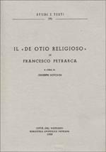 Il «De otio religioso» di Francesco Petrarca