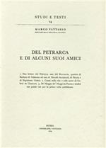 Del Petrarca e di alcuni suoi amici...