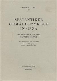 Spätäntiker Gemäldezyklus in Gaza, des Prokopios von Gaza Ecfrasis Eiconos - Paul Friedländer - copertina