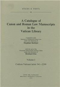 Catalogue of canon and roman law manuscrits in the Vatican Library (A). Vol. 1: Codices vaticani latini 541-2299. - Stephan Kuttner,Reinhard Elze - copertina