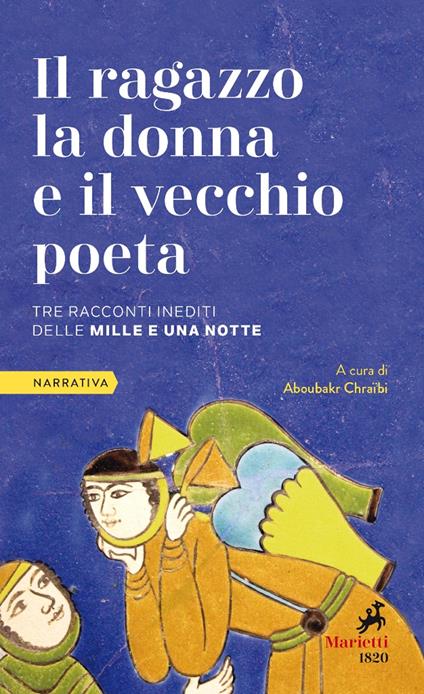 Il ragazzo la donna e il vecchio poeta. Tre racconti inediti dalle Mille e una notte - copertina