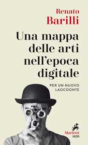 Una mappa delle arti nell'epoca digitale. Per un nuovo Laocoonte