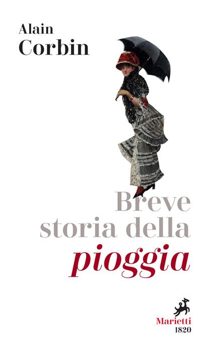 Breve storia della pioggia. Dalle invocazioni religiose alla previsioni meteo - Alain Corbin - copertina