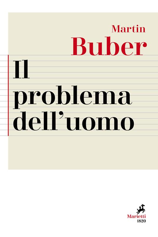 Il problema dell'uomo. Nuova ediz. - Martin Buber - copertina