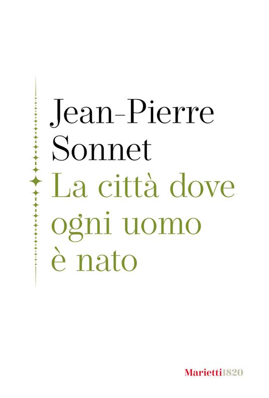 La città dove ogni uomo è nato - Jean-Pierre Sonnet - copertina